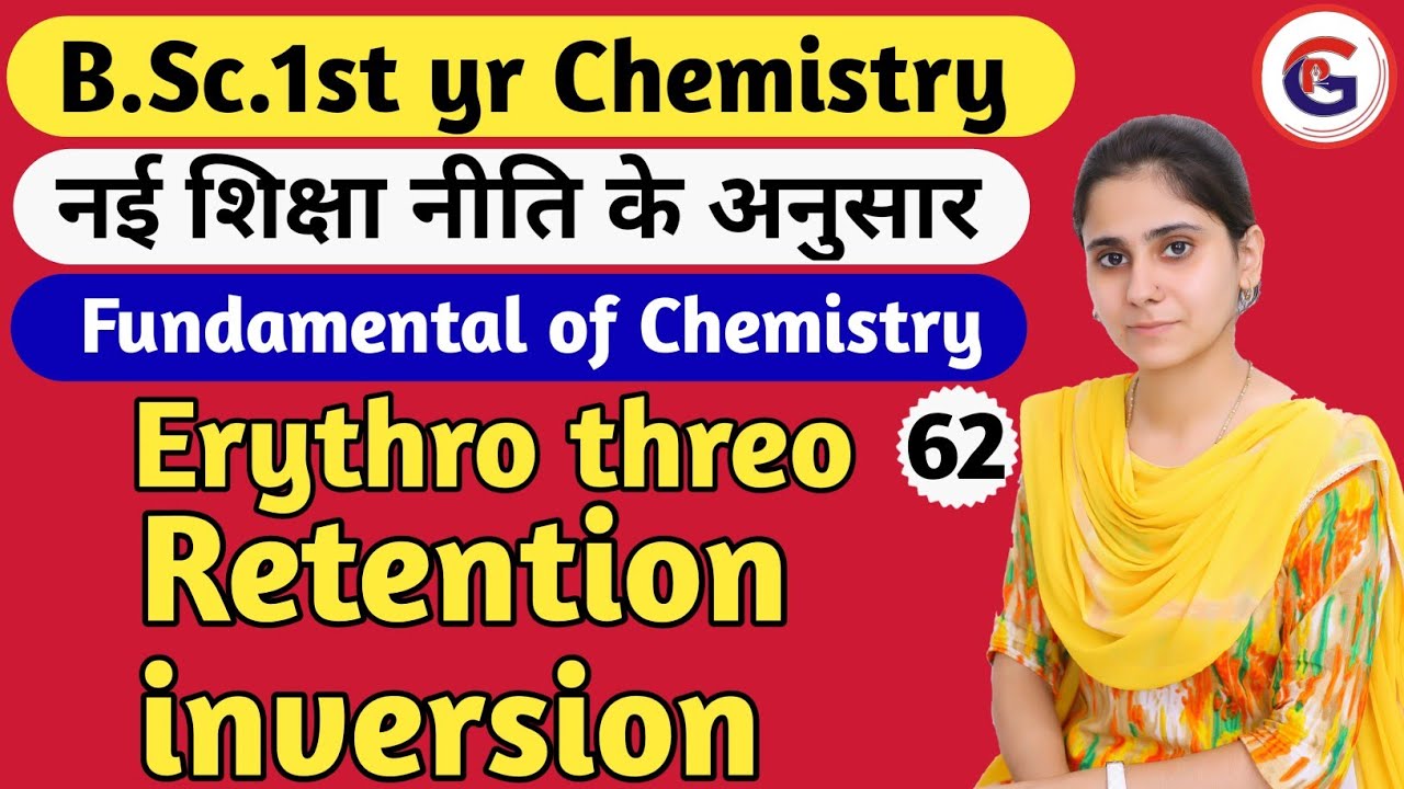 Erythro threo | Retention | Inversion | bsc 1st yr Chemistry | Ankit Sir | Physics guru