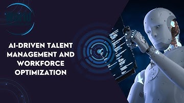 AI-Driven Talent Management and Workforce Optimization
