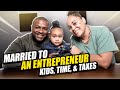 Married To An Entrepreneur (Tax Strategies and Quality Time)