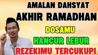 Ngaji Gus Baha  Amalan Dahsyat Akhir Ramadhan Agar Dosamu Hancur Lebur Rezekimu Tercukupi