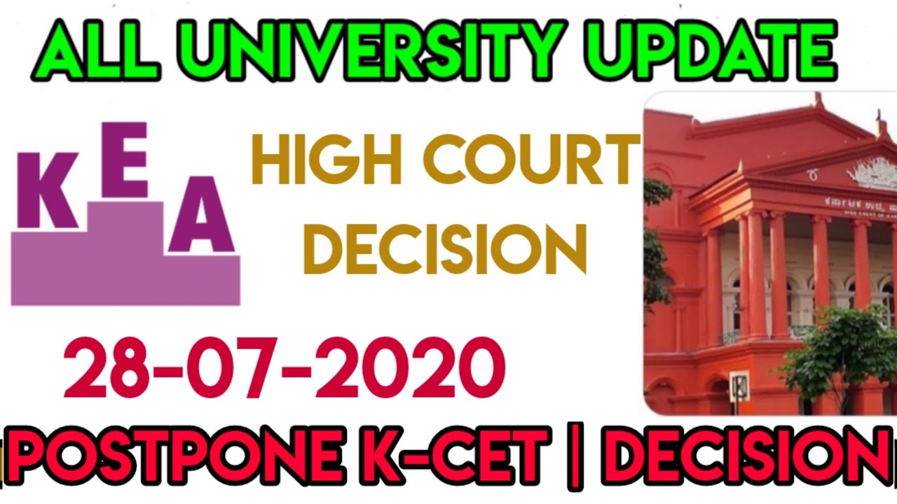 K-cet postpone | High court decision |28-07-2020 | Pil | Declare Today