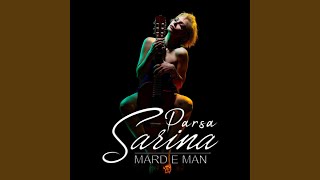 Marde Man - Sarina Parsa