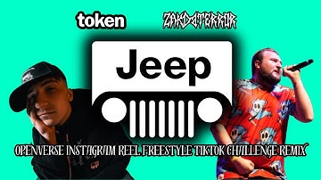 ZAKdaTERROR // Token // Jeep (OpenVerse Instagram Reel Freestyle TikTok Challenge Remix) // VIDEO.