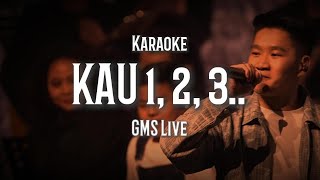 KAU 1, 2, 3.. - GMS Live (Karaoke)