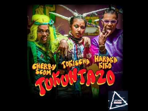 Tukuntazo - Tochischa ❌ Cherry Scom ❌ Haraca Kiko (Audio Oficial )