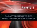 Squence1  caractristiques des supports de transmission