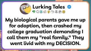 My biological parents gave me up for adoption, then crashed my college graduation demanding I call