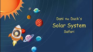 Explore the Planets and Galaxy  🚀  Space Safari with Dani Ducklee (4k)
