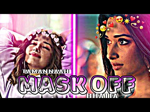 Mask off x tamanna bhatia Status l Efx Whatsapp Status | tamanna bhatia