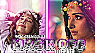 Mask Off X Tamanna Bhatia Status L Efx Whatsapp Status Tamanna Bhatia Status Mask Off Audio Edit