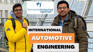 INSIGHTS INTO INTERNATIONAL AUTOMOTIVE ENGINEERING AT TH INGOLSTADT (THI) |