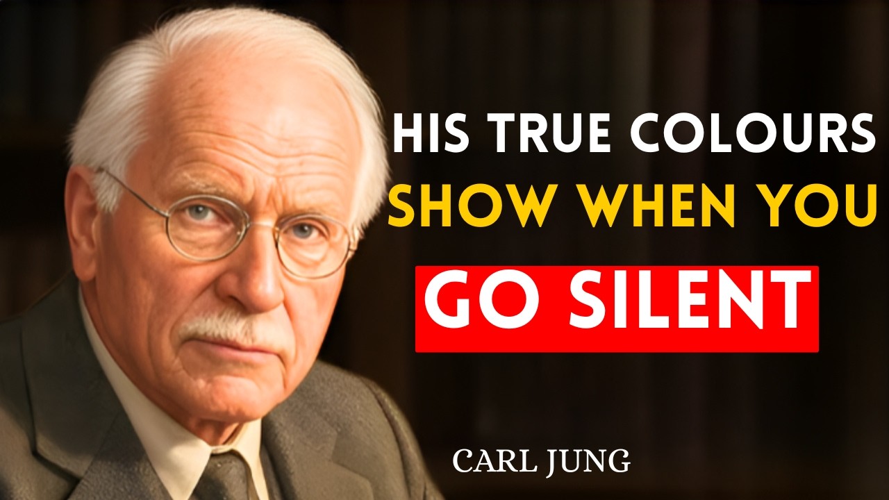 ✨ His True Colours Show When You Go Silent | Deep Psychology Insights by Carl Jung