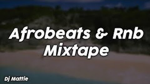 New Afrobeats R&B Mixtape 2025/2026: Blending Soulful Vocals & Afro-Rhythms!