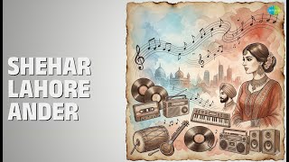 Shehar Lahore Ander | Virasat Golden Voice Of Punjab | Jagmohan Kaur | Punjabi Songs