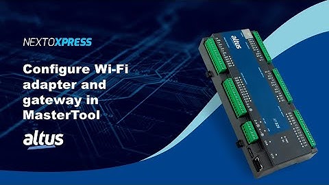 Nexto Xpress #14 - Configure Wi-Fi adapter and gateway in MasterTool