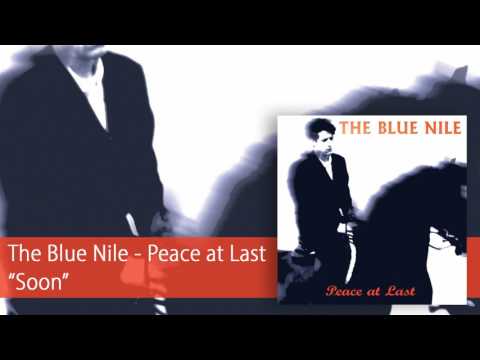 The Blue Nile - Soon (Official Audio)