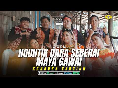 Nguntik Dara Seberai - Owen (Karaoke Version)