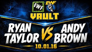#EWFVault: Ryan Taylor vs Andy Brown (10.01.16) screenshot 4