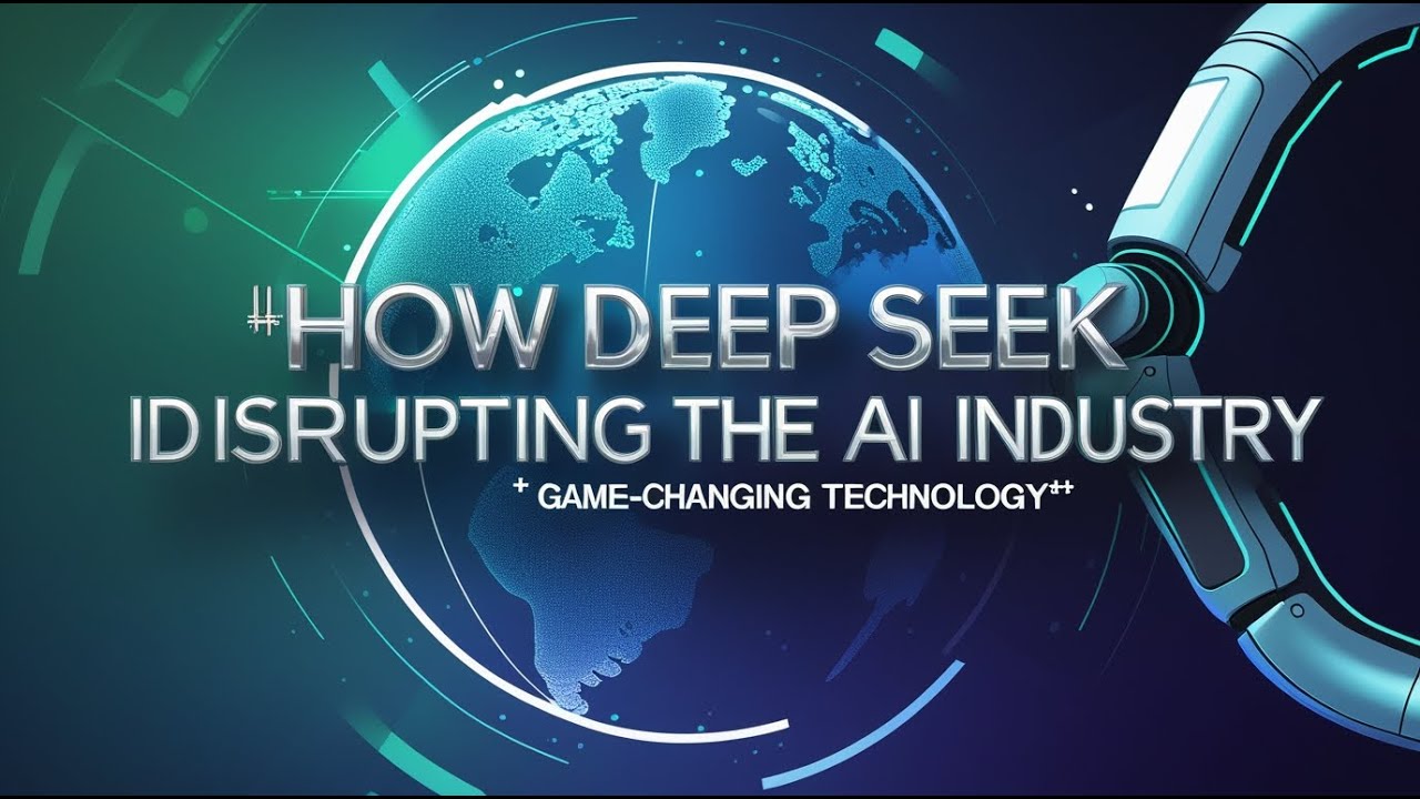How Deep Seek is Disrupting the AI Industry Game Changing Technology