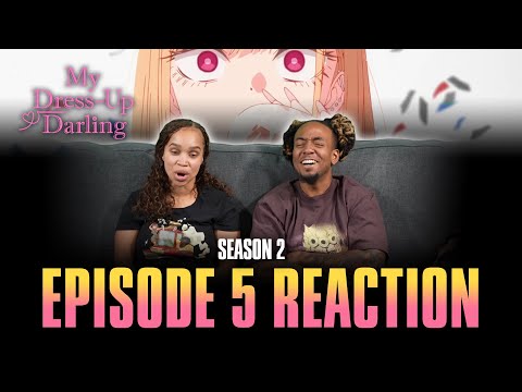 800 Million | My Dress Up Darling S2 Ep 5 Reaction