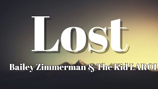 Download Lagu Bailey Zimmerman \u0026 The Kid LAROI - Lost (Lyrics) MP3 Download Lagu Bailey Zimmerman \u0026 The Kid LAROI - Lost (Lyrics) MP3