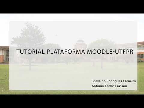 TUTORIAL DE AUXÍLIO AO USUÁRIO DA PLATAFORMA MOODLE-UTFPR