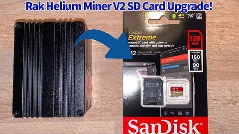 RAK Helium SD Card Upgrade. How to increase the SD card size and get a more stable miner!