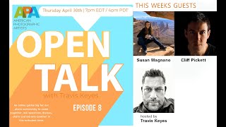 Open Talk 8 This weeks guests Susan Magnano Clifford Pickett