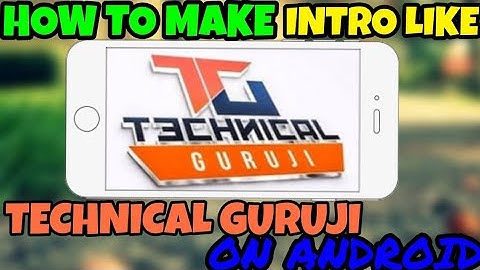 How to make intro like technical guruji (gaurav sir) in hindi on android || by all in one hindi