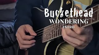 Download Lagu Wondering - Buckethead intro  MP3 Download Lagu Wondering - Buckethead intro  MP3