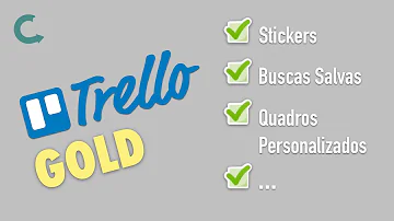 Como conseguir Trello Gold grátis?