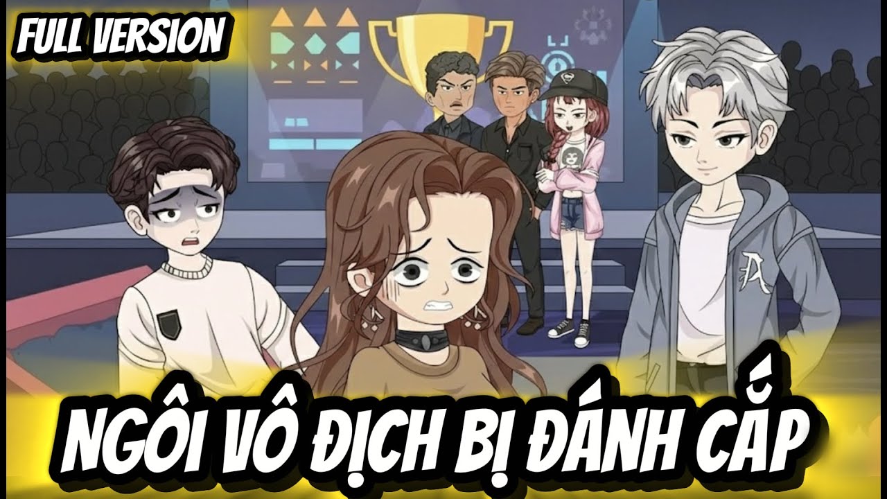 Full Version | Ngôi Vô Địch Bị Đánh Cắp | BốiBối VietSub