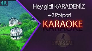 Hey Gidi KARADENİZ KARAOKE Potpori & Hayde Gidelum karaoke