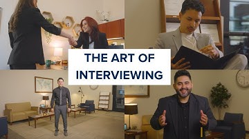 The Art of Interviewing