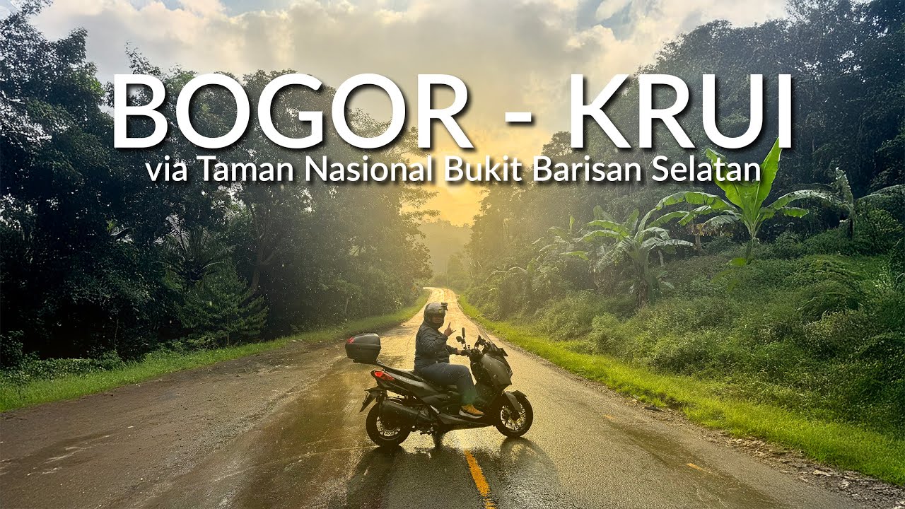 Memang Sebagus Itu Jalurnya!?!  | Bogor - Krui eps.1