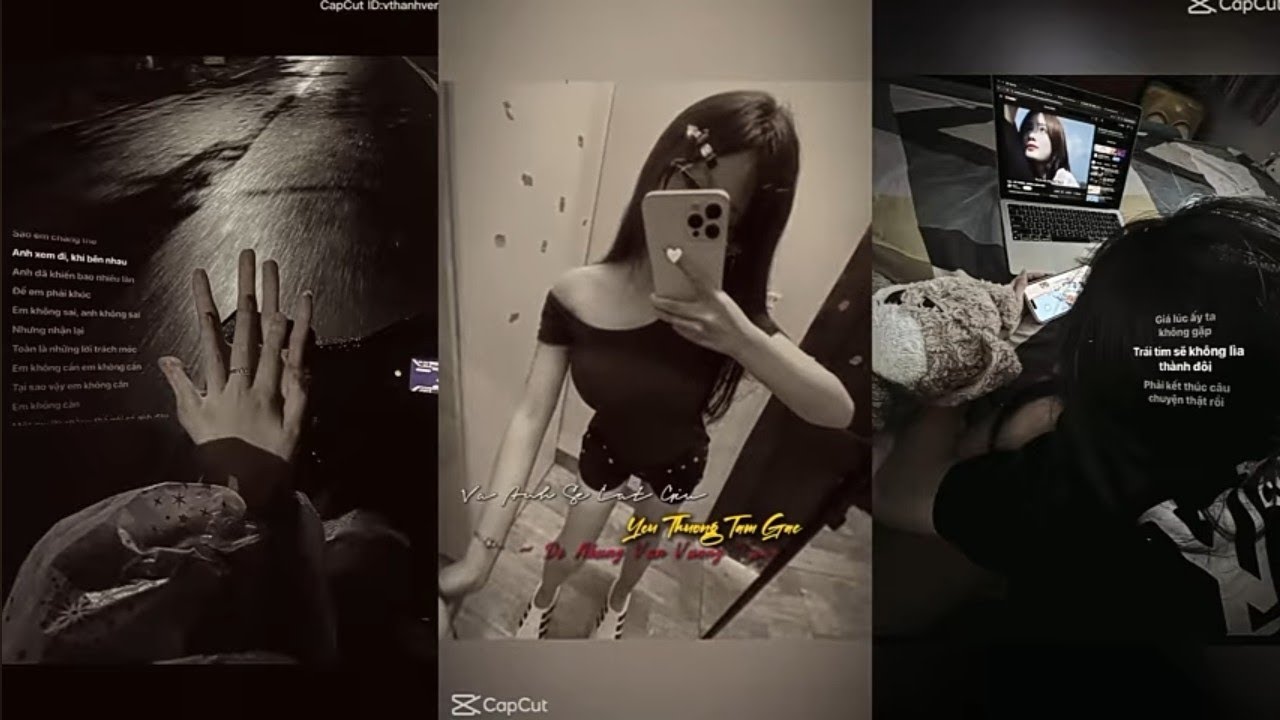 [#57]  [TÂM TRẠNG] 🔊  🎵 Tổng Hợp Các Video Có Trên Capcut 🎶 