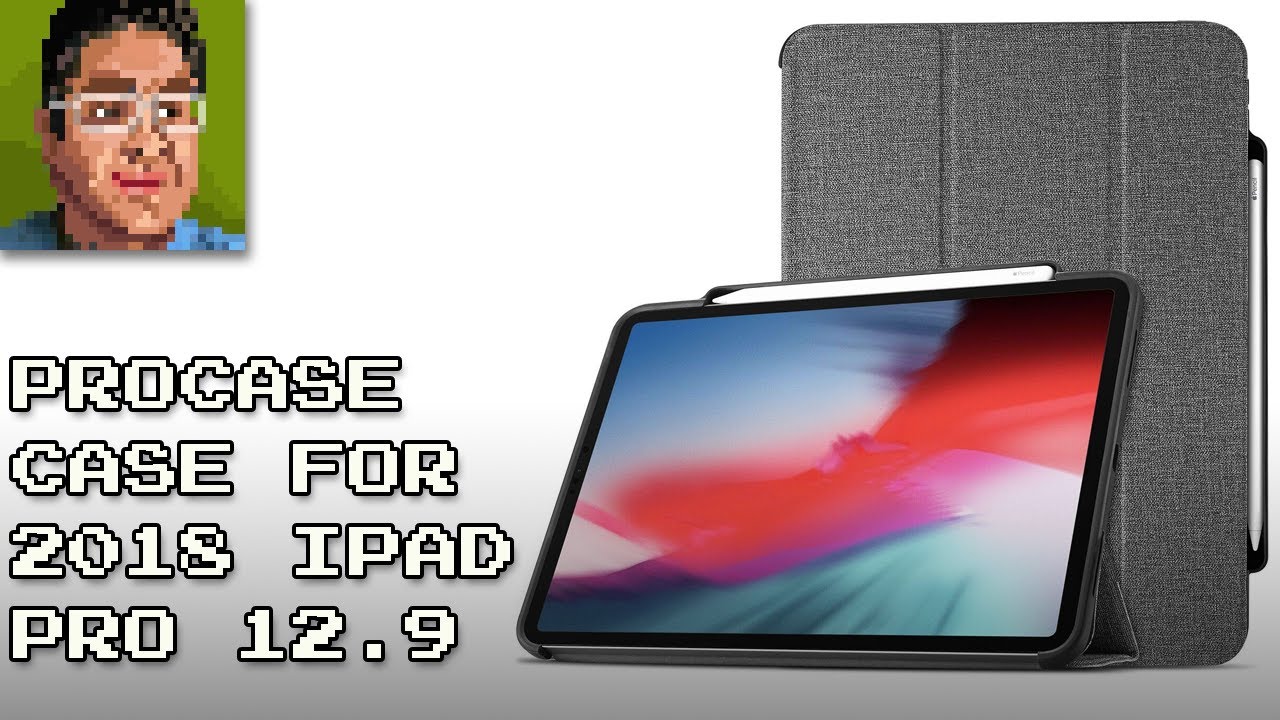 ProCase for the 2018 iPad Pro 12.9 Review