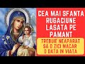 Cea mai sfanta rugaciune lasata pe pamant  braul maicii domnului  trebuie sa o zici macar o data