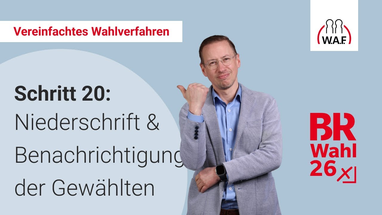 20. Schritt: Niederschrift & Benachrichtigung der Gewählten