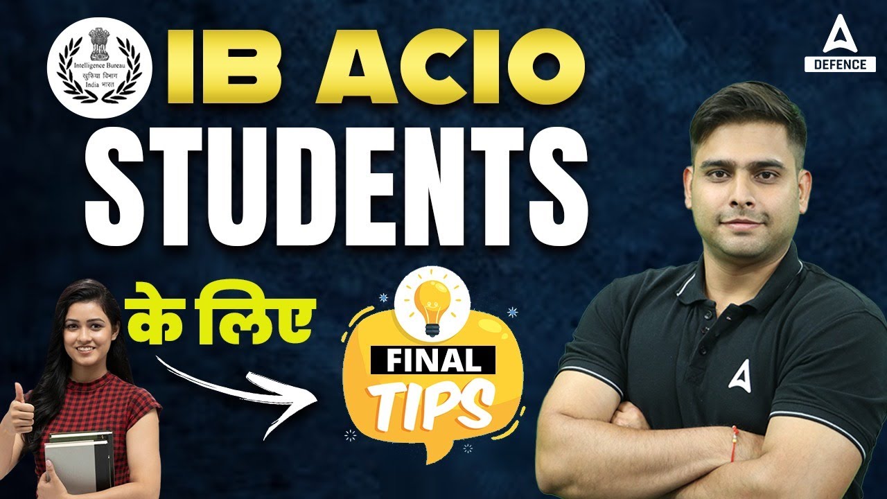IB ACIO Admit Card 2024 IB ACIO Students के लिए Final Tips By Atul