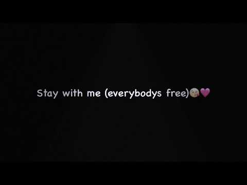 Stay With Me Everybody S Free