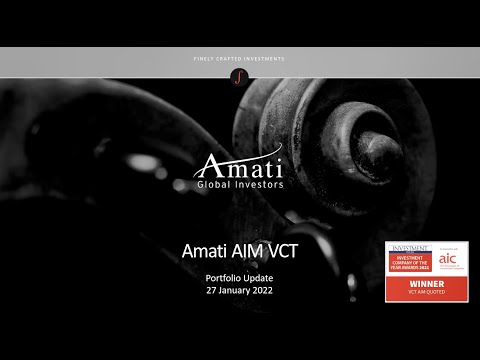 Amati AIM VCT Portfolio Update January 2022