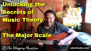 Unlocking the Secrets of Music Theory: The Major Scale