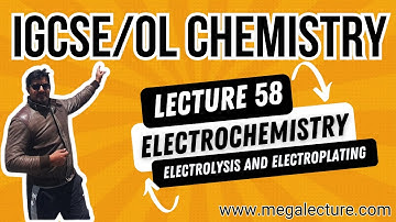 O Level iGCSE | Live Class 58 | Electrochemistry | Electrolysis | Electroplating | +92 323 509 4443