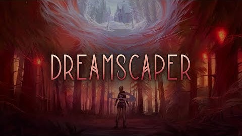 Dreamscaper - Beautiful Hack N