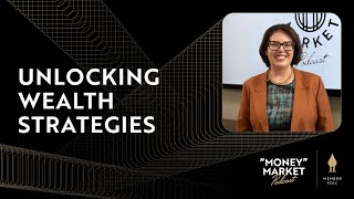 S2 E3 | Navigating Wealth: A Wealth Advisors guide to Wealth and Market Mastery