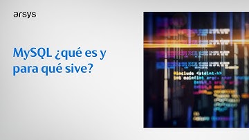 MySQL ¿qué es y para qué sirve?