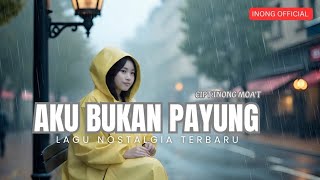 Lagu pop nostalgia Galau _Aku Bukan Payung terbaru 2026 ( audio original)