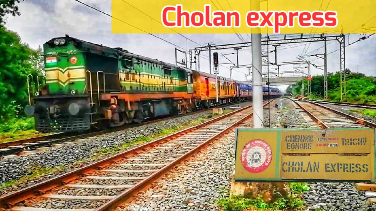 CHOLAN EXPRESS 16795/Chennai Egmore - Tiruchchirappalli (#Cholan ...