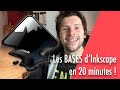 [ TUTO ] les BASES d'Inkscape en 20 minutes ! Tutorial en français